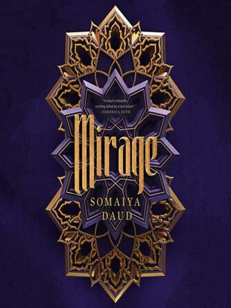 Somaiya Daud: Mirage--A Novel : Mirage Series Series, Book 1