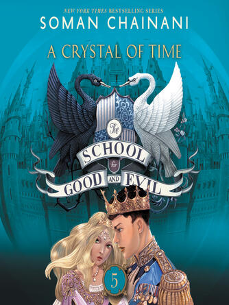 Soman Chainani: A Crystal of Time : A Crystal of Time