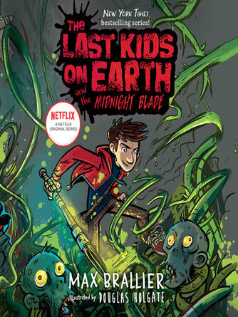 Max Brallier: The Last Kids on Earth and the Midnight Blade