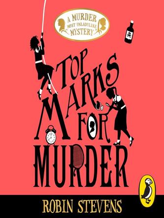 Robin Stevens: Top Marks For Murder