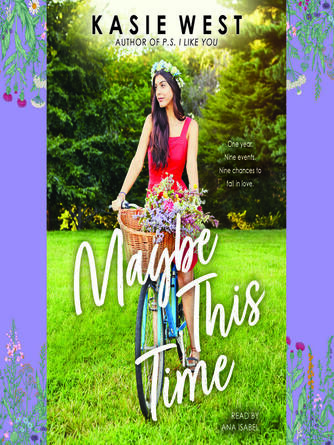 Kasie West: Maybe This Time