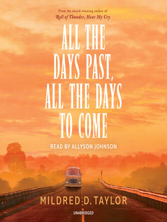 Mildred D. Taylor: All the Days Past, All the Days to Come