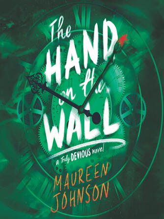 Maureen Johnson: The Hand on the Wall