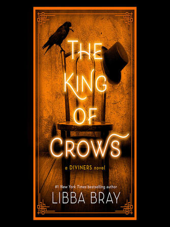 Libba Bray: The King of Crows