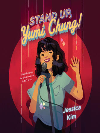 Jessica Kim: Stand Up, Yumi Chung!