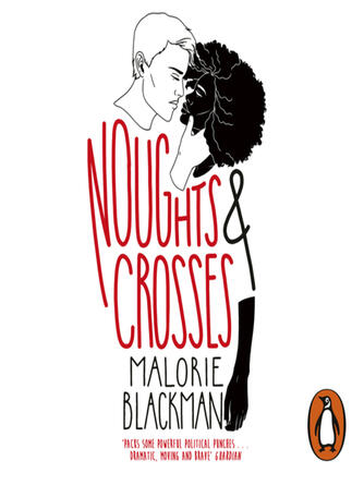 Malorie Blackman: Noughts & Crosses
