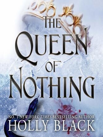 Holly Black: The Queen of Nothing