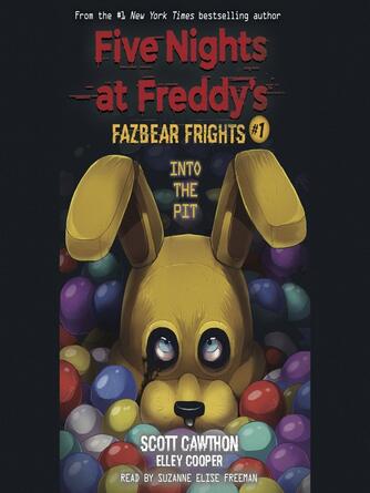 Scott Cawthon: Into the Pit : Five Nights at Freddy's: Fazbear Frights Series, Book 1