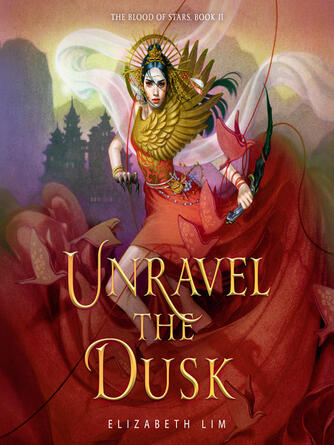 Elizabeth Lim: Unravel the Dusk