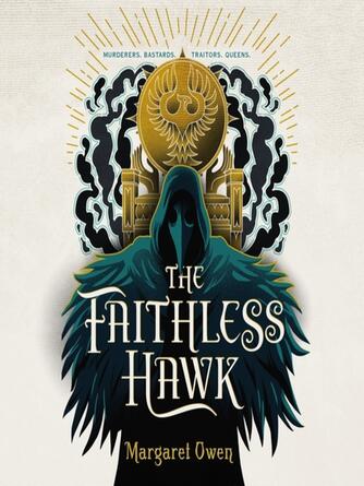 Margaret Owen: The Faithless Hawk : The Merciful Crow Series Series, Book 2