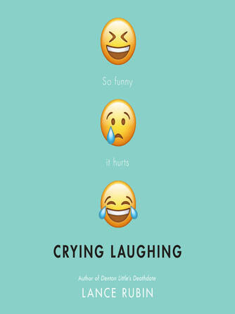 Lance Rubin: Crying Laughing