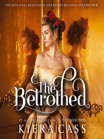 Kiera Cass: The Betrothed