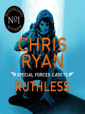 Chris Ryan: Ruthless : Ruthless