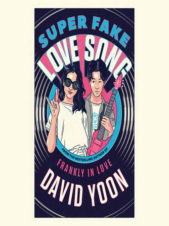 David Yoon: Super Fake Love Song