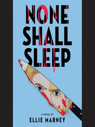 Ellie Marney: None Shall Sleep