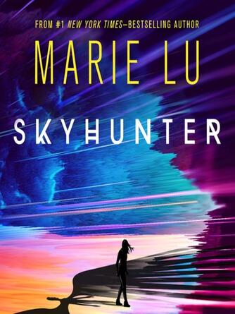 Marie Lu: Skyhunter