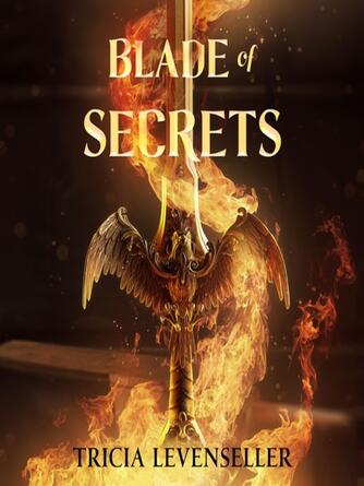 Tricia Levenseller: Blade of Secrets : Bladesmith Series, Book 1