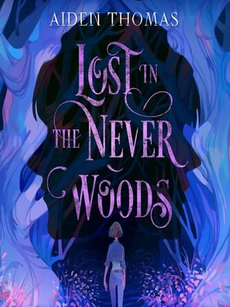 Aiden Thomas: Lost in the Never Woods