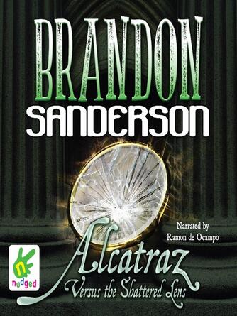 Brandon Sanderson: Alcatraz Versus the Shattered Lens