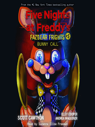 Scott Cawthon: Bunny Call (Five Nights at Freddy's : Fazbear Frights #5) (Unabridged edition): Five Nights At Freddy's Series, Book 5