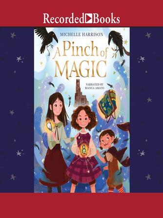 Michelle Harrison: A Pinch of Magic