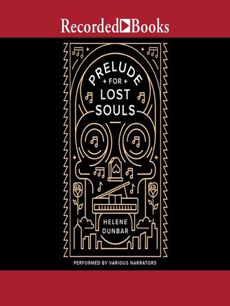 Helene Dunbar: Prelude for Lost Souls