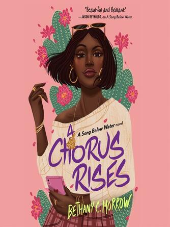 Bethany C. Morrow: A Chorus Rises : A Song Below Water novel