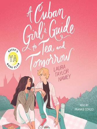 Laura Taylor Namey: A Cuban Girl's Guide to Tea and Tomorrow