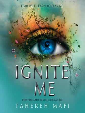 Tahereh Mafi: Ignite Me