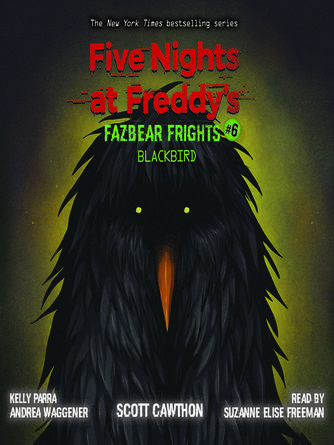 Scott Cawthon: Blackbird : An AFK Book (Five Nights at Freddy's: Fazbear Frights #6)