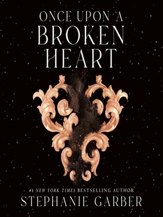 Stephanie Garber: Once Upon a Broken Heart