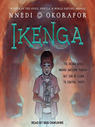 Nnedi Okorafor: Ikenga