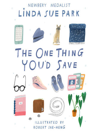 Linda Sue Park: The One Thing You'd Save