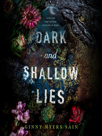 Ginny Myers Sain: Dark and Shallow Lies
