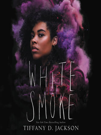 Tiffany D. Jackson: White Smoke