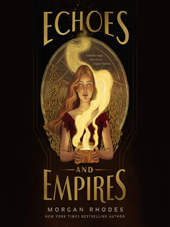 Morgan Rhodes: Echoes and Empires