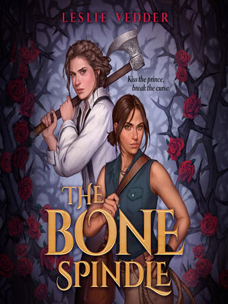 Leslie Vedder: The Bone Spindle