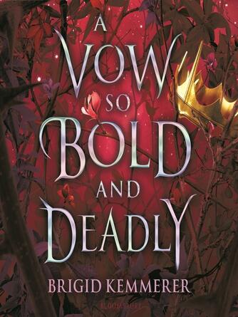 Brigid Kemmerer: A Vow So Bold and Deadly