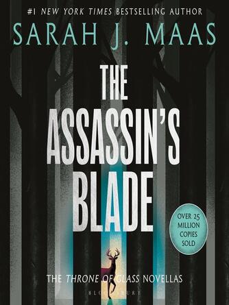 Sarah J. Maas: The Assassin's Blade : The Throne of Glass Prequel Novellas
