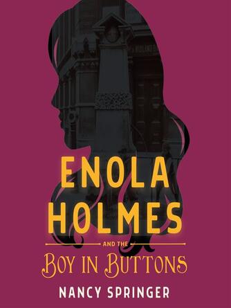 Nancy Springer: Enola Holmes and the Boy in Buttons