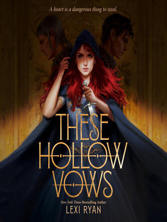 Lexi Ryan: These Hollow Vows