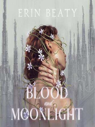 Erin Beaty: Blood and Moonlight