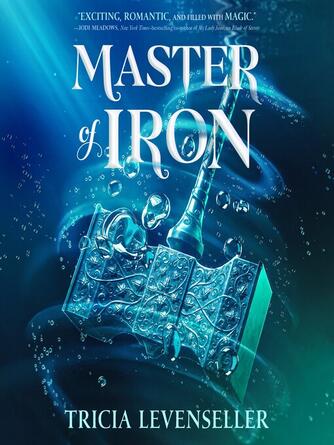 Tricia Levenseller: Master of Iron