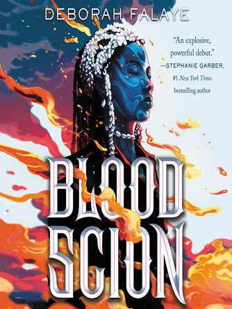 Deborah Falaye: Blood Scion