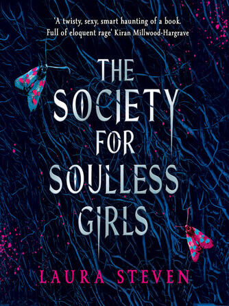 Laura Steven: The Society for Soulless Girls