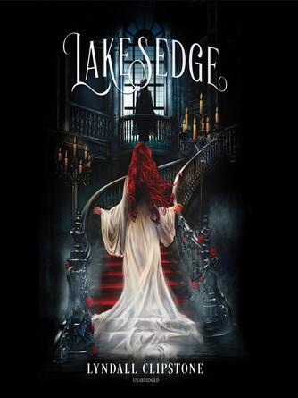 Lyndall Clipstone: Lakesedge