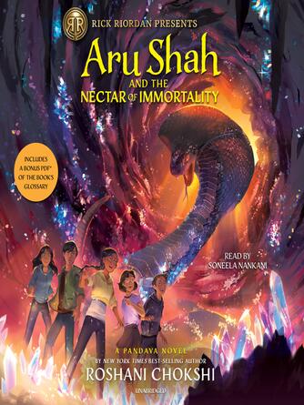 Roshani Chokshi: Aru Shah and the Nectar of Immortality