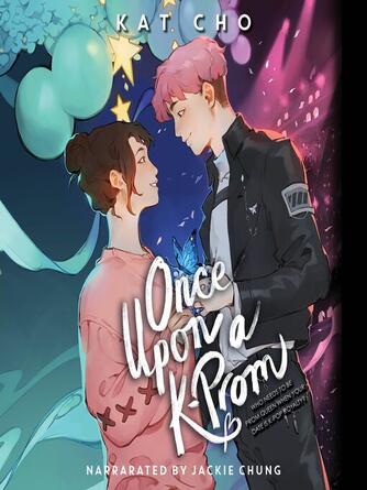 Kat Cho: Once Upon a K-Prom