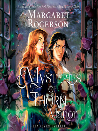 Margaret Rogerson: Mysteries of Thorn Manor