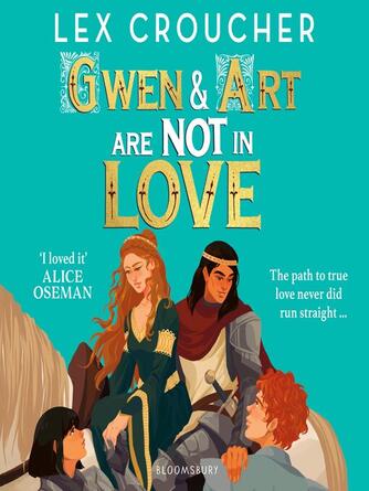 Lex Croucher: Gwen and Art Are Not in Love : 'An outrageously entertaining take on the fake dating trope'